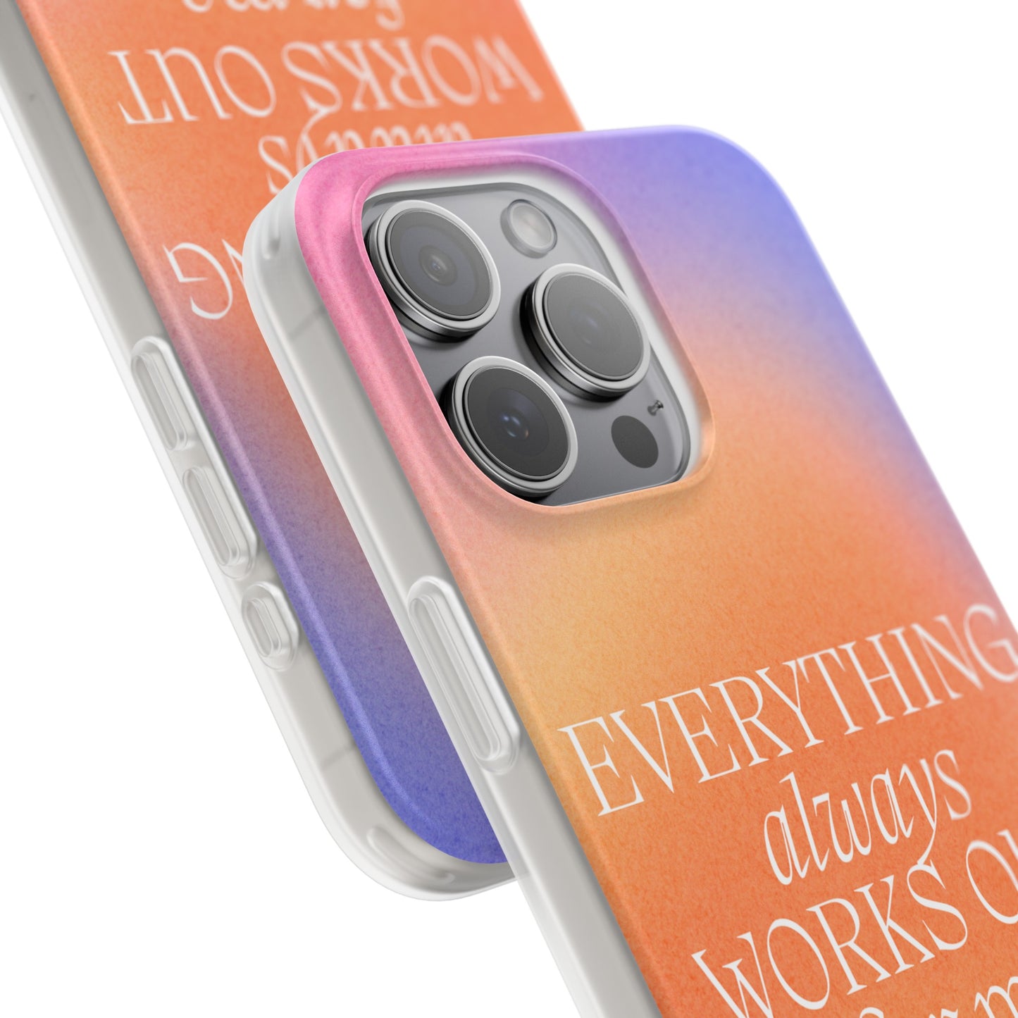 Everything Always Works Out for Me iPhone Case