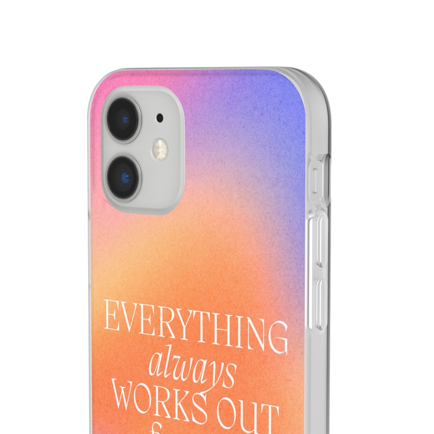 Everything Always Works Out for Me iPhone Case