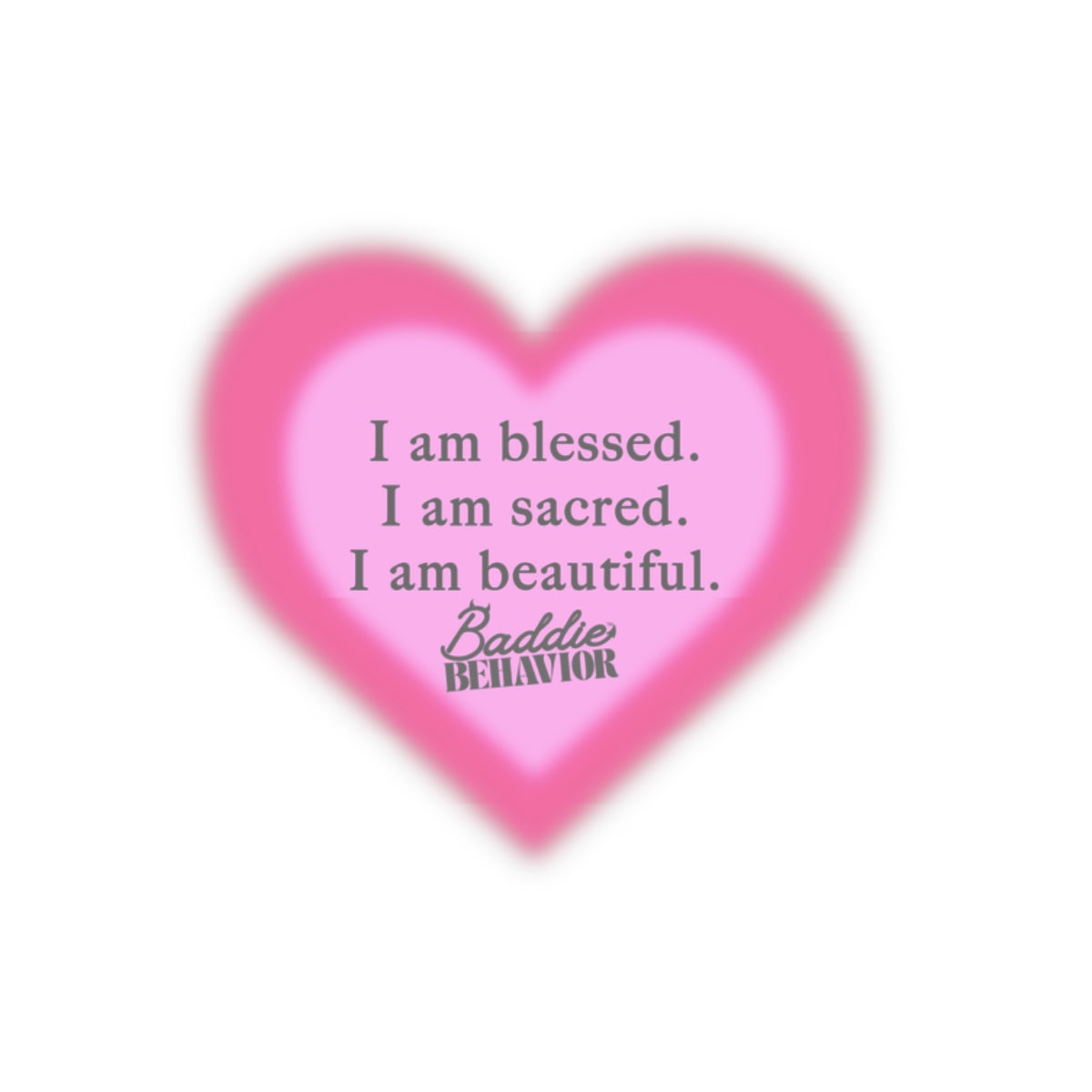 Blessed Beautiful Sacred Baddie Sticker