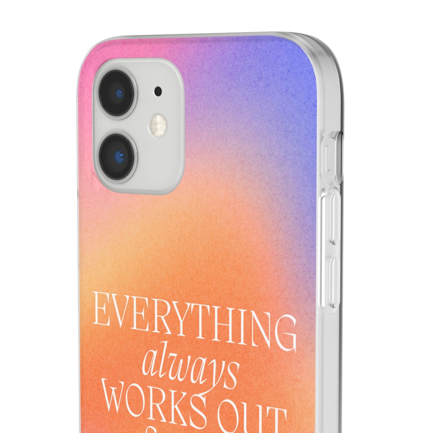 Everything Always Works Out for Me iPhone Case