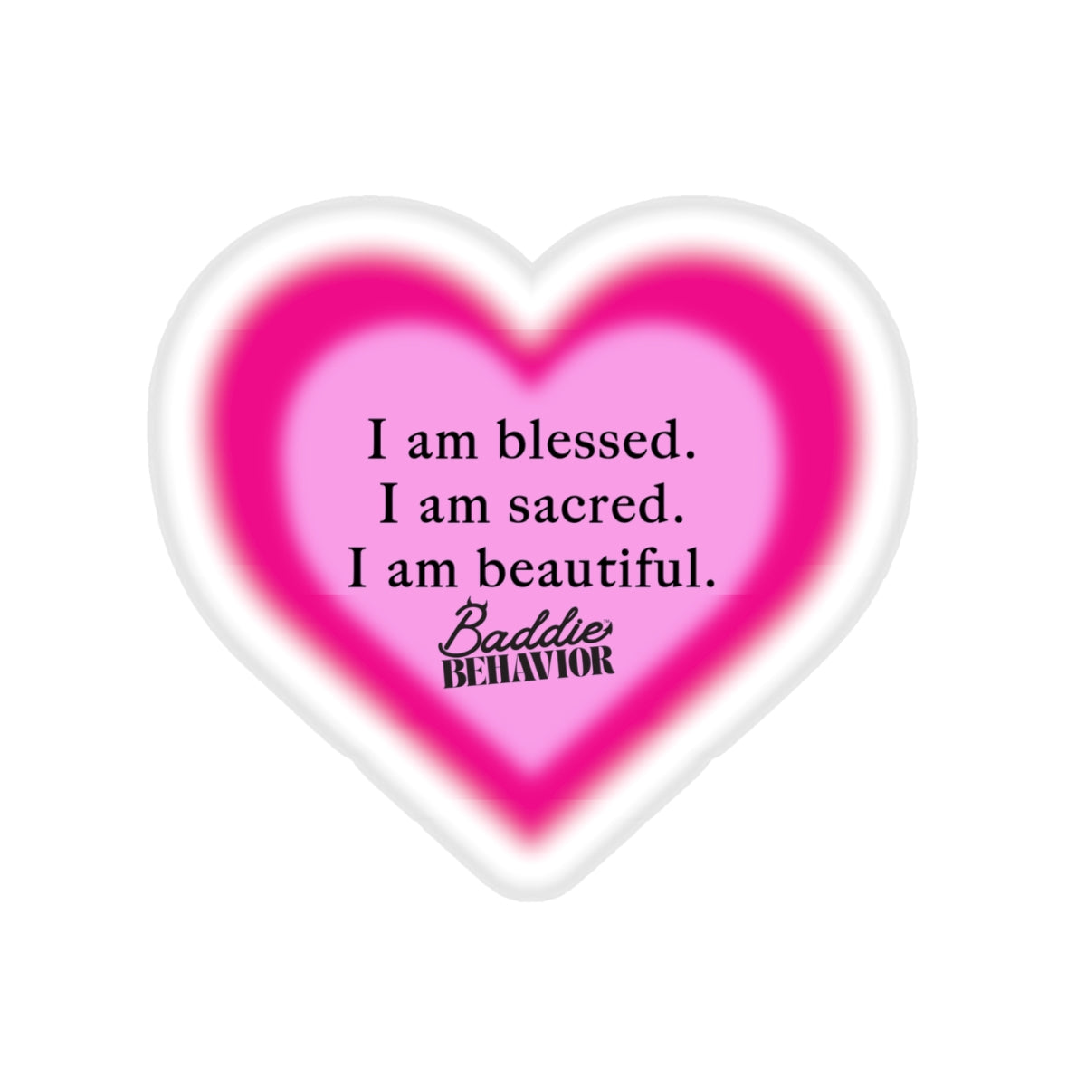 Blessed Beautiful Sacred Baddie Sticker