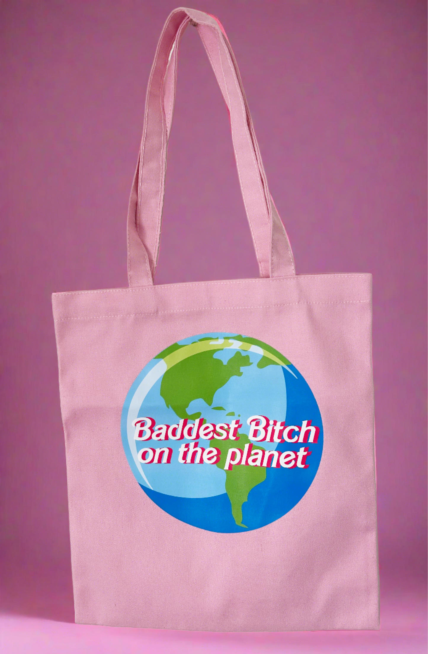 Baddest B$tch on the Planet Tote Bag